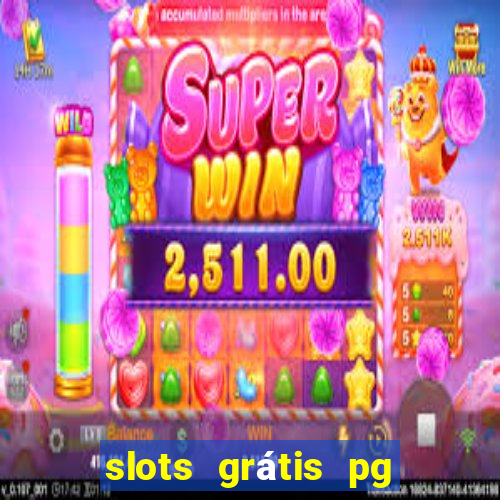 slots grátis pg soft slot demo