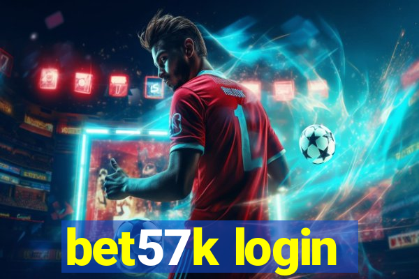 bet57k login