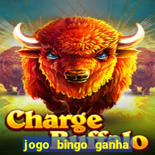 jogo bingo ganha dinheiro de verdade