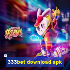 333bet download apk