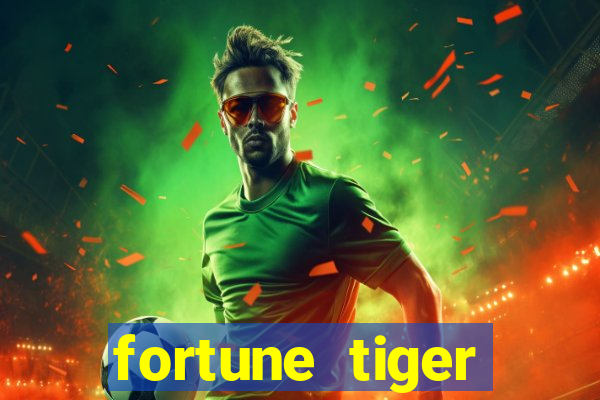 fortune tiger pagando no cadastro