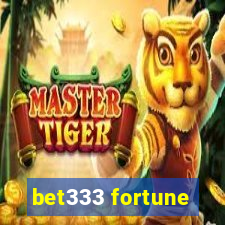 bet333 fortune