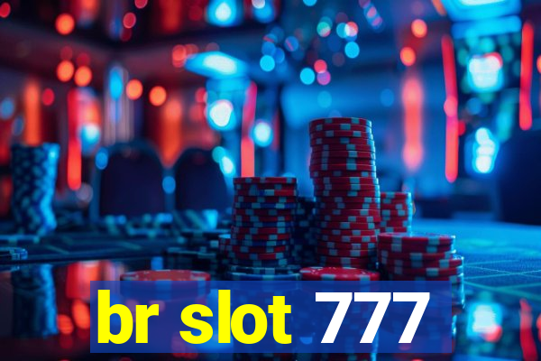 br slot 777