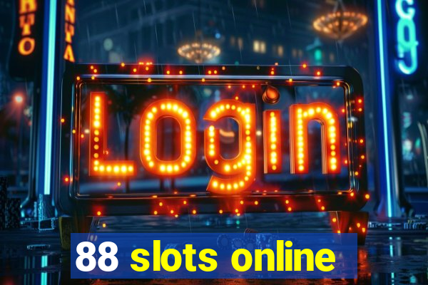 88 slots online