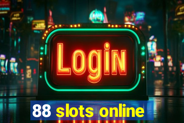 88 slots online