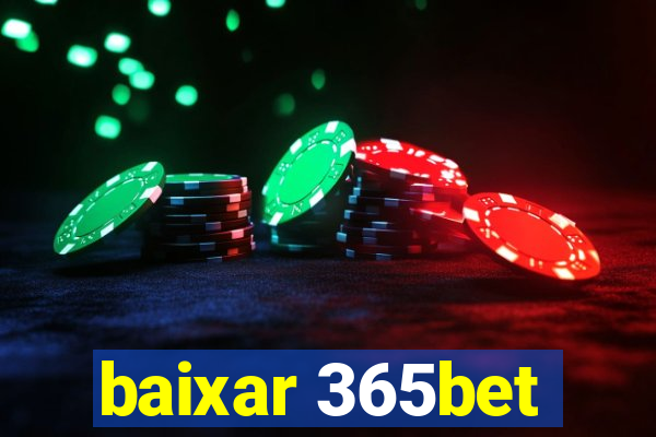 baixar 365bet