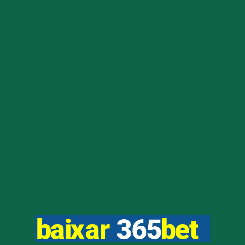 baixar 365bet