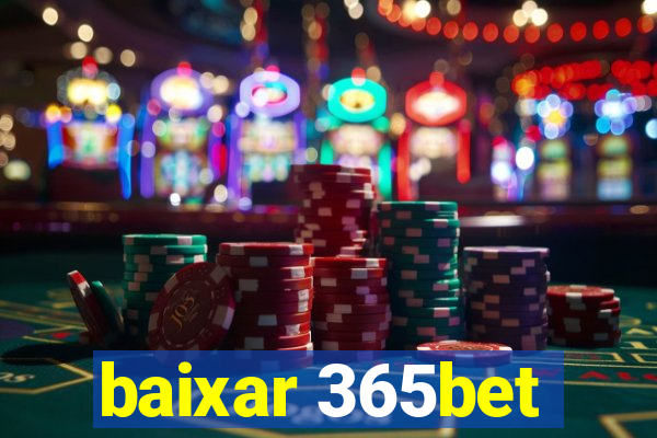 baixar 365bet