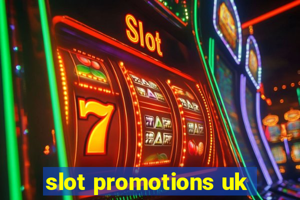 slot promotions uk