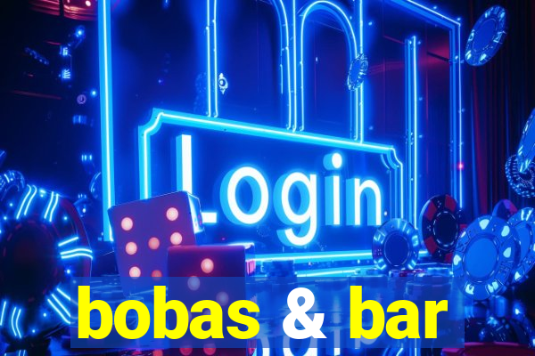 bobas & bar