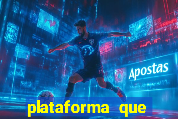 plataforma que ganha bonus