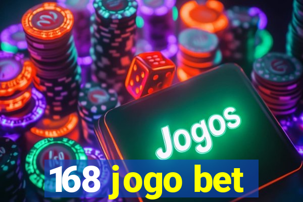 168 jogo bet