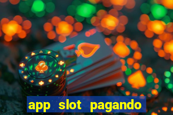 app slot pagando no cadastro