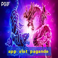 app slot pagando no cadastro