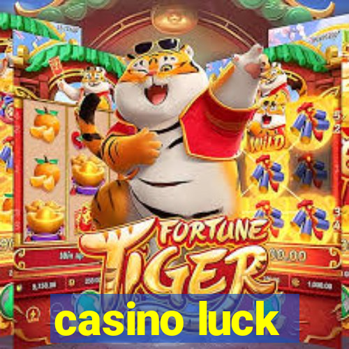 casino luck