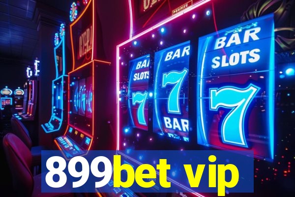 899bet vip