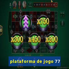 plataforma de jogo 77