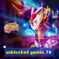 unblocked games 76