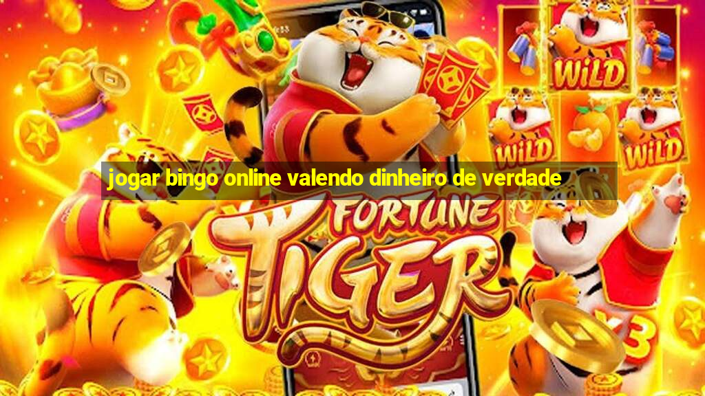 jogar bingo online valendo dinheiro de verdade