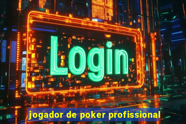 jogador de poker profissional