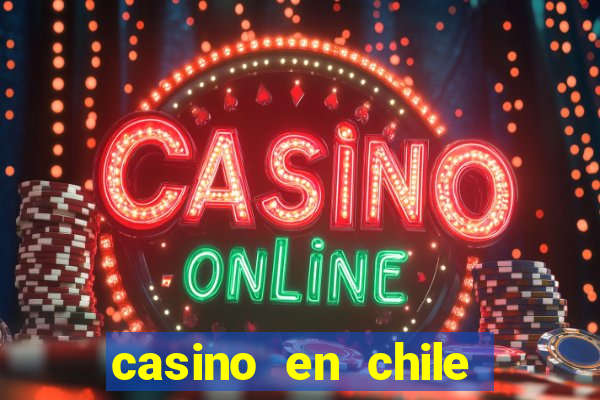 casino en chile bono sin depósito por registro