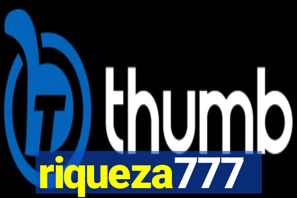 riqueza777