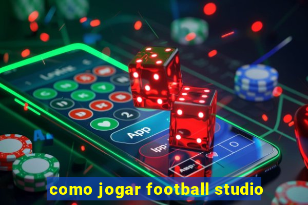 como jogar football studio