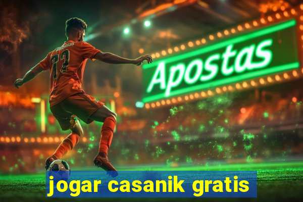 jogar casanik gratis