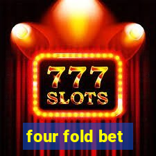 four fold bet