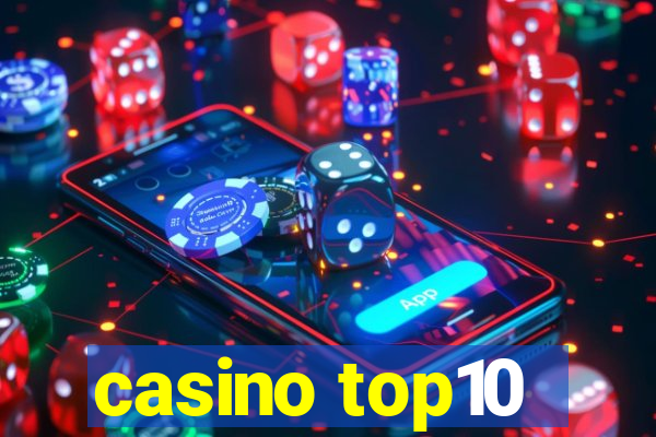 casino top10