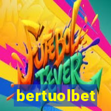 bertuolbet