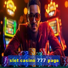 slot casino 777 paga