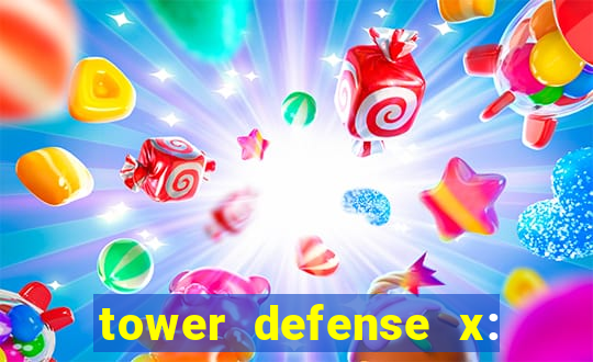 tower defense x: beta codes