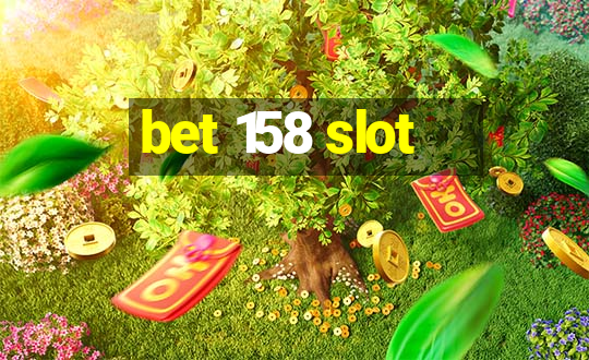 bet 158 slot