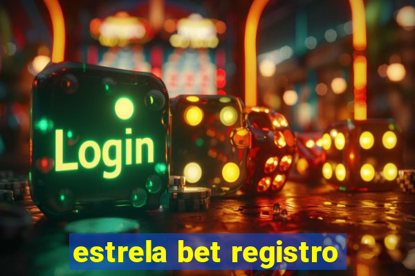 estrela bet registro