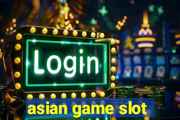 asian game slot