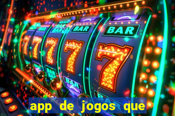 app de jogos que da dinheiro