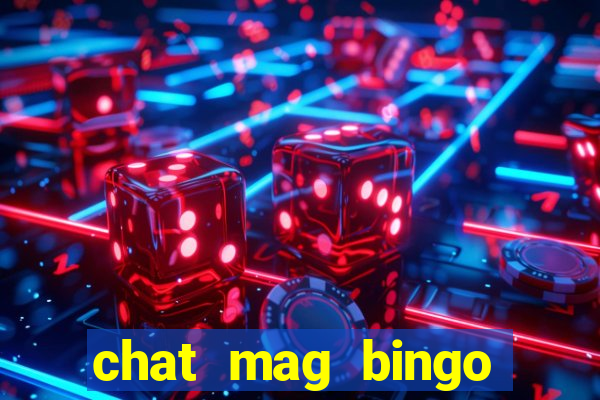 chat mag bingo promo code