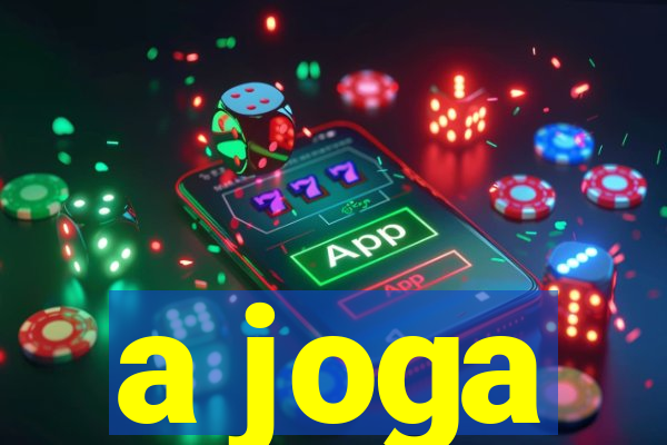 a joga