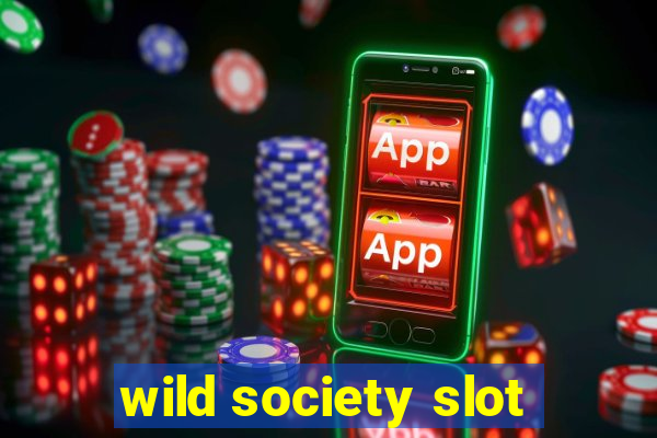 wild society slot