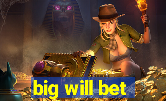 big will bet