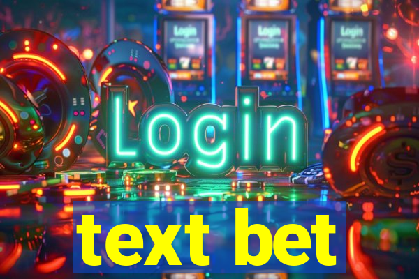 text bet