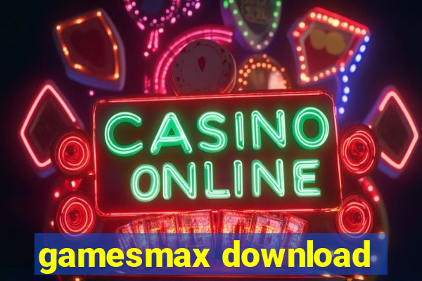 gamesmax download