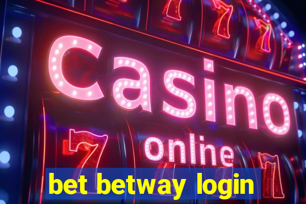 bet betway login