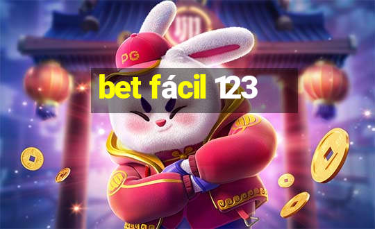 bet fácil 123