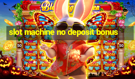 slot machine no deposit bonus