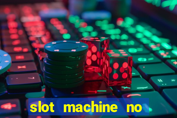 slot machine no deposit bonus