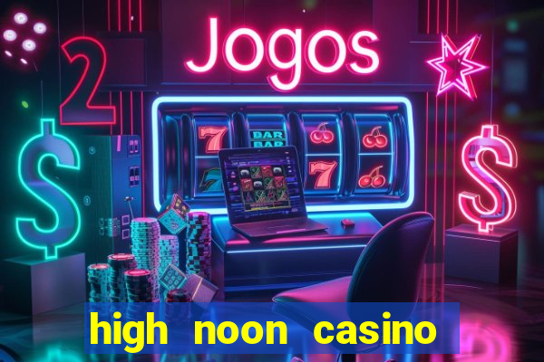 high noon casino bonus codes