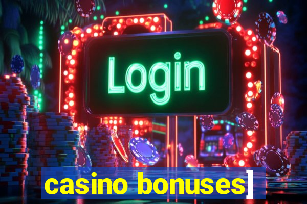 casino bonuses]