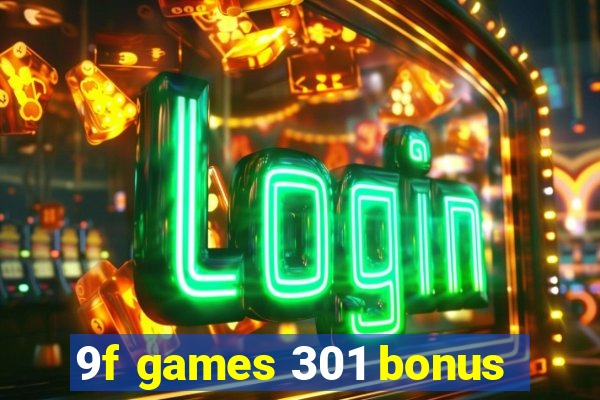 9f games 301 bonus